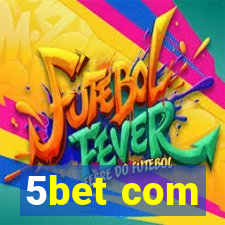 5bet com